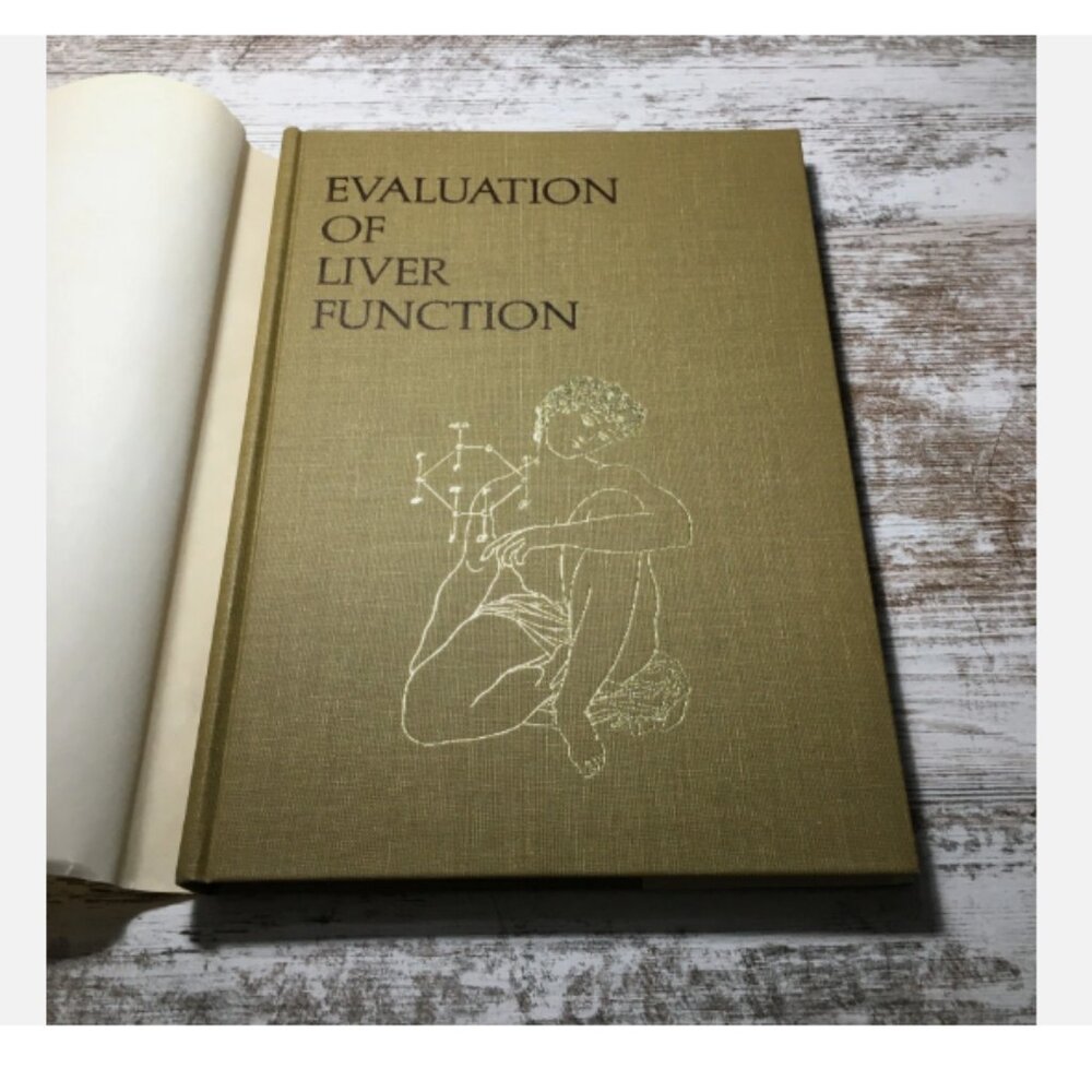 Vintage 1974 Evaluation of Liver Function Hardcover Book Waife Leevy Eli Lilly